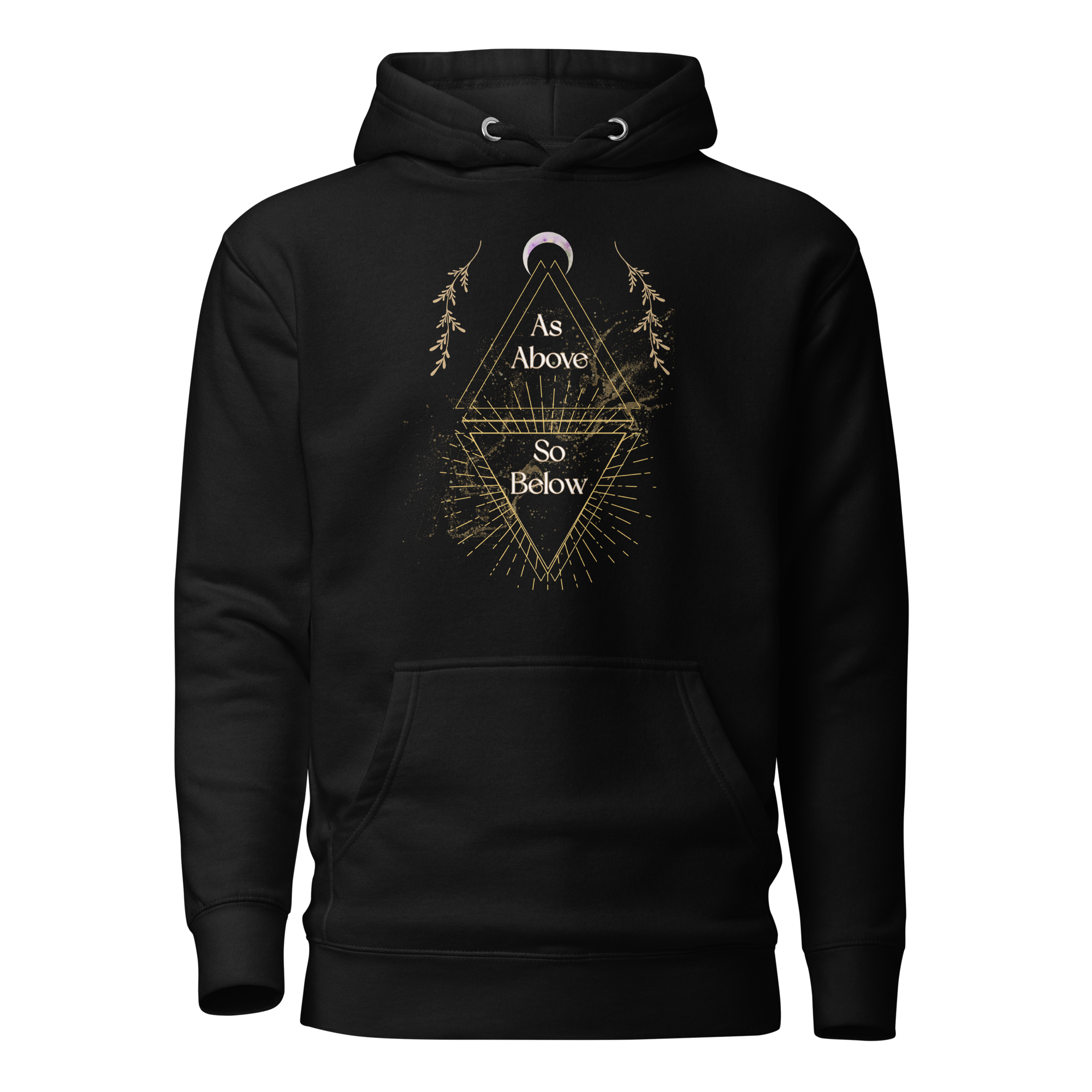 As Above So Below YoUnisex Hoodie
