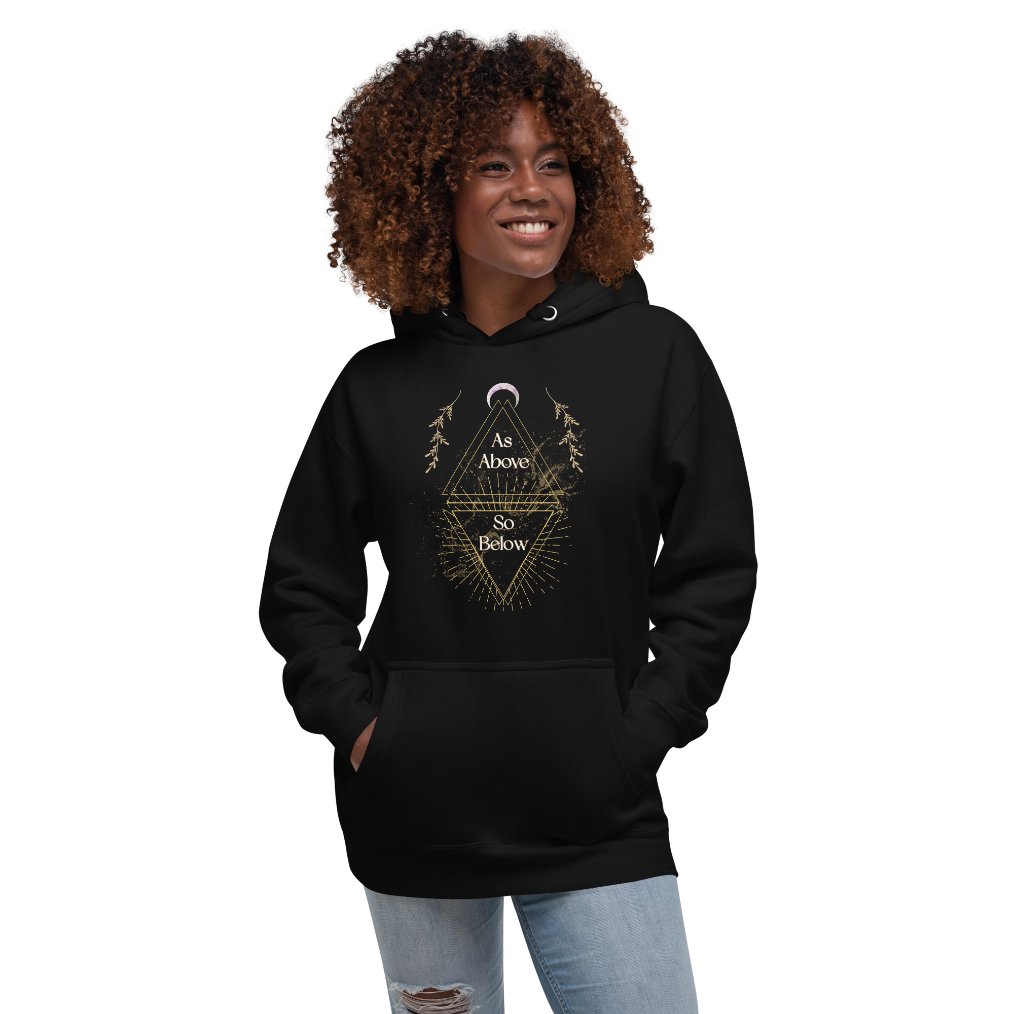 As Above So Below YoUnisex Hoodie