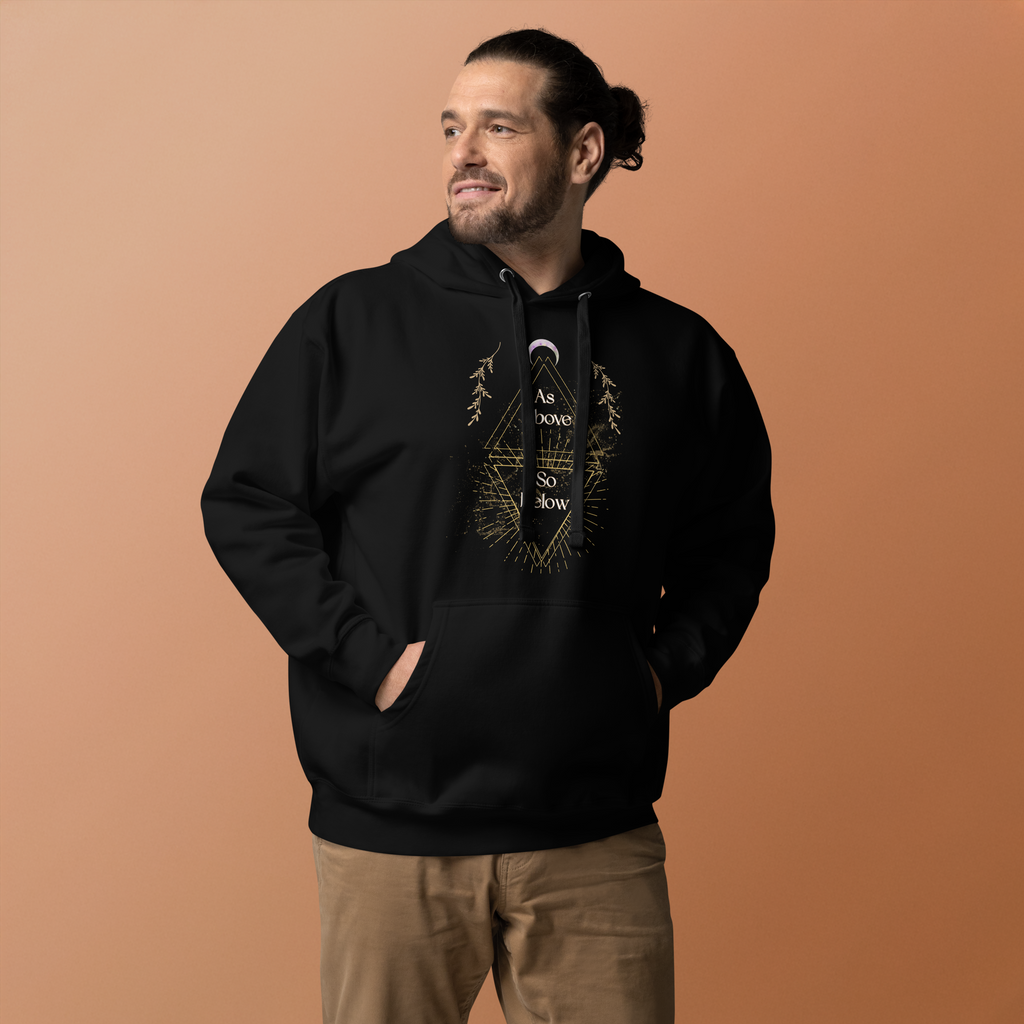 As Above So Below YoUnisex Hoodie