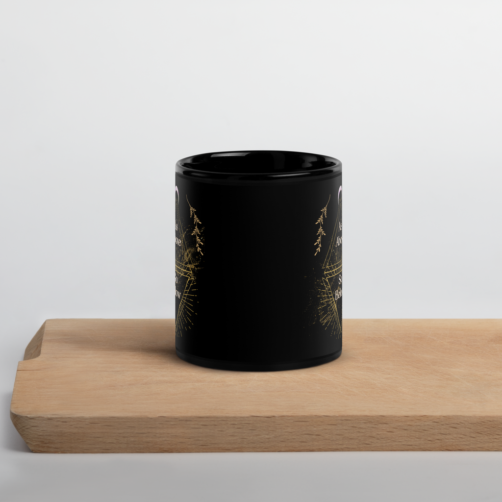 As Above So Below Black Mug